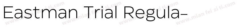 Eastman Trial Regula字体转换